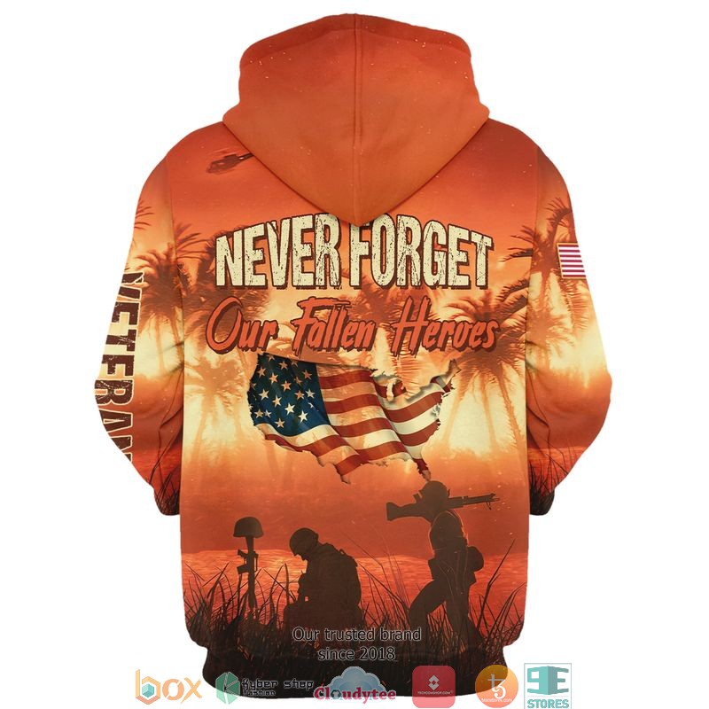 American Flag Veteran Never Forget Our Fallen Heroes Fleece Hoodie American Flag Veteran Never Forget Our Fallen Heroes Fleece Hoodie