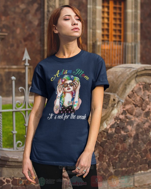 Autism-Mom-ItS-Not-For-The-Weak-Hoodie-Shirt-3
