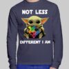 Baby Yoda Not Less Different I Am Hoodie