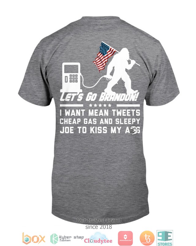 Back-I-Want-Mean-Tweets-Cheap-Gas-And-Sleepy-Joe-To-Kiss-My-A-Ss-Shirt-Hoodie-3