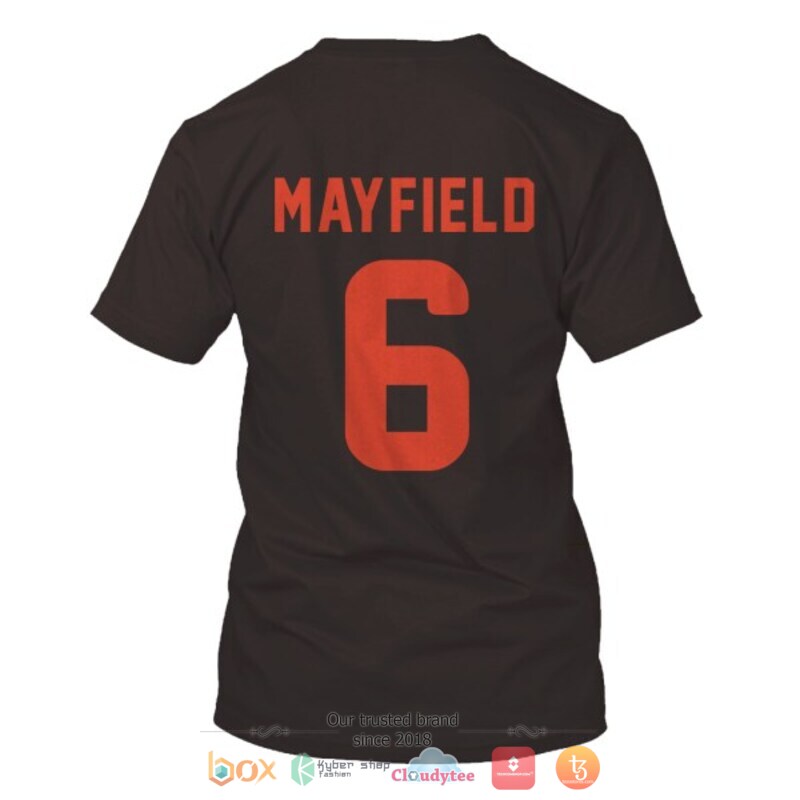 Baker Mayfield 6 Cleveland Browns Nfl 3D Shirt Baker Mayfield 6 Cleveland Browns Nfl 3D Shirt