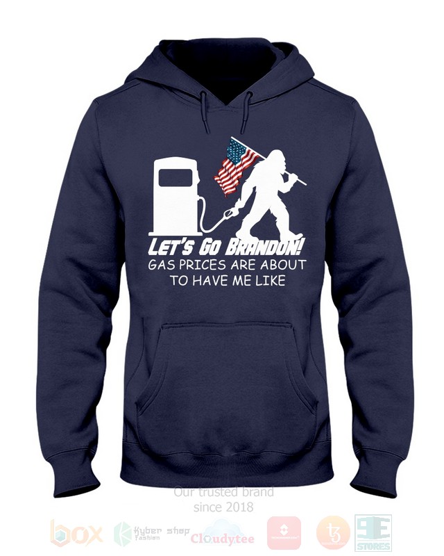 Bigfoot-Gas-Prices-Are-About-To-Have-Me-Like-American-Flag-Hoodie-Shirt-3