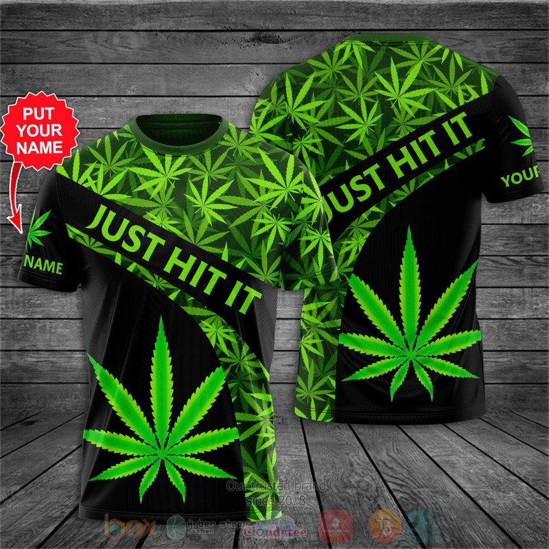 Cannabis Just Hit It Custom Name 3D Hoodie Cannabis Just Hit It Custom Name 3D Hoodie