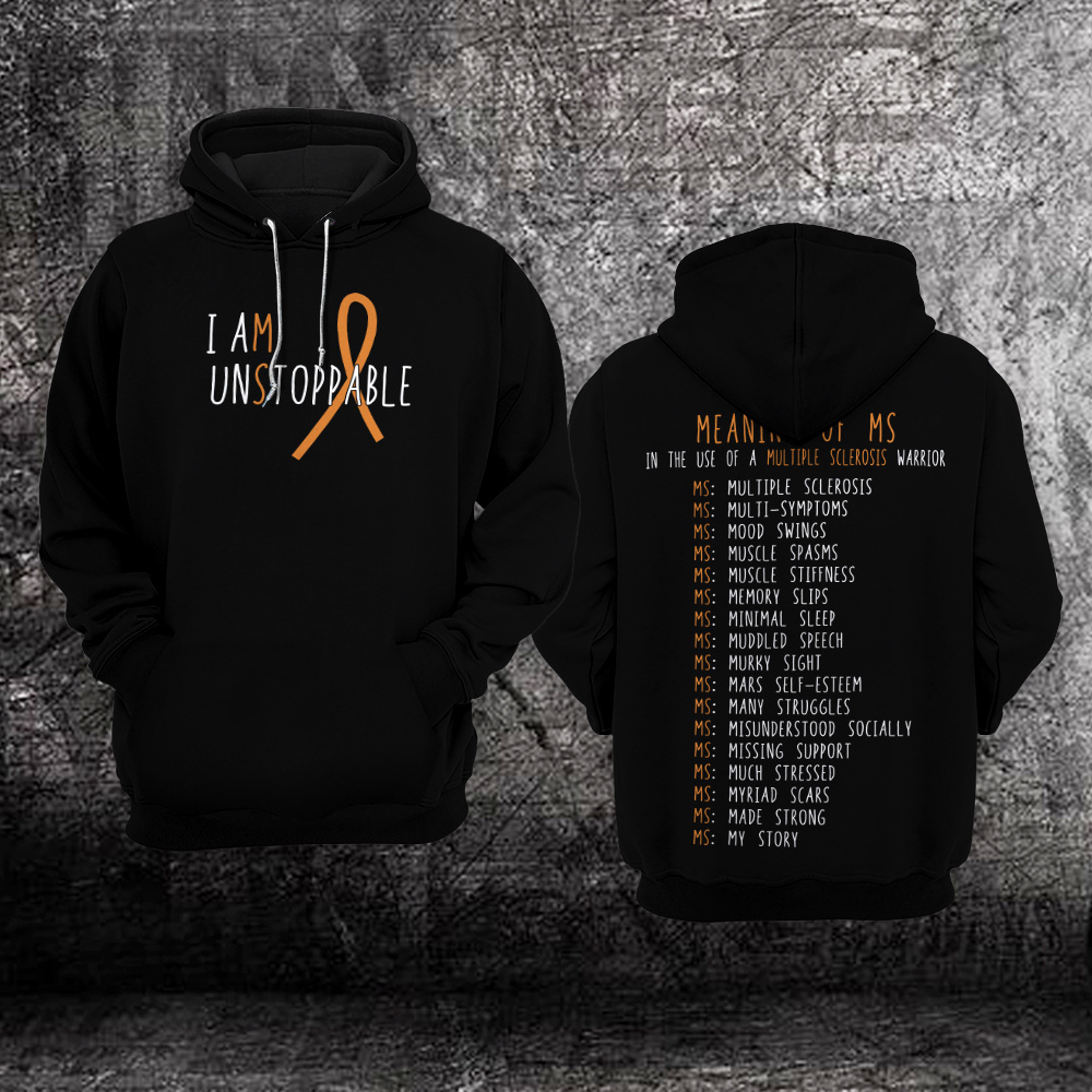 I Am Unstoppable Multiple Sclerosis Awareness 3D Hoodie – Limited Edition I Am Unstoppable Multiple Sclerosis Awareness 3D Hoodie – Limited Edition