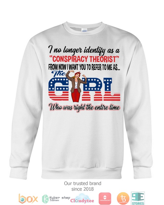 I-No-Longer-Identify-As-A-Conspiracy-Theorist-From-Now-I-Want-You-Shirt-Hoodie-3