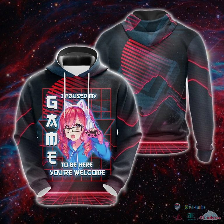 I-Paused-My-Game-To-Be-Here-YouRe-Welcome-3D-Hoodie-T-Shirt-2