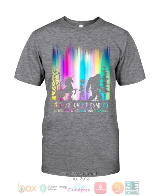 Into-The-Darkness-We-Go-To-Lose-Our-Minds-And-Find-Our-Souls-Shirt-Hoodie-3