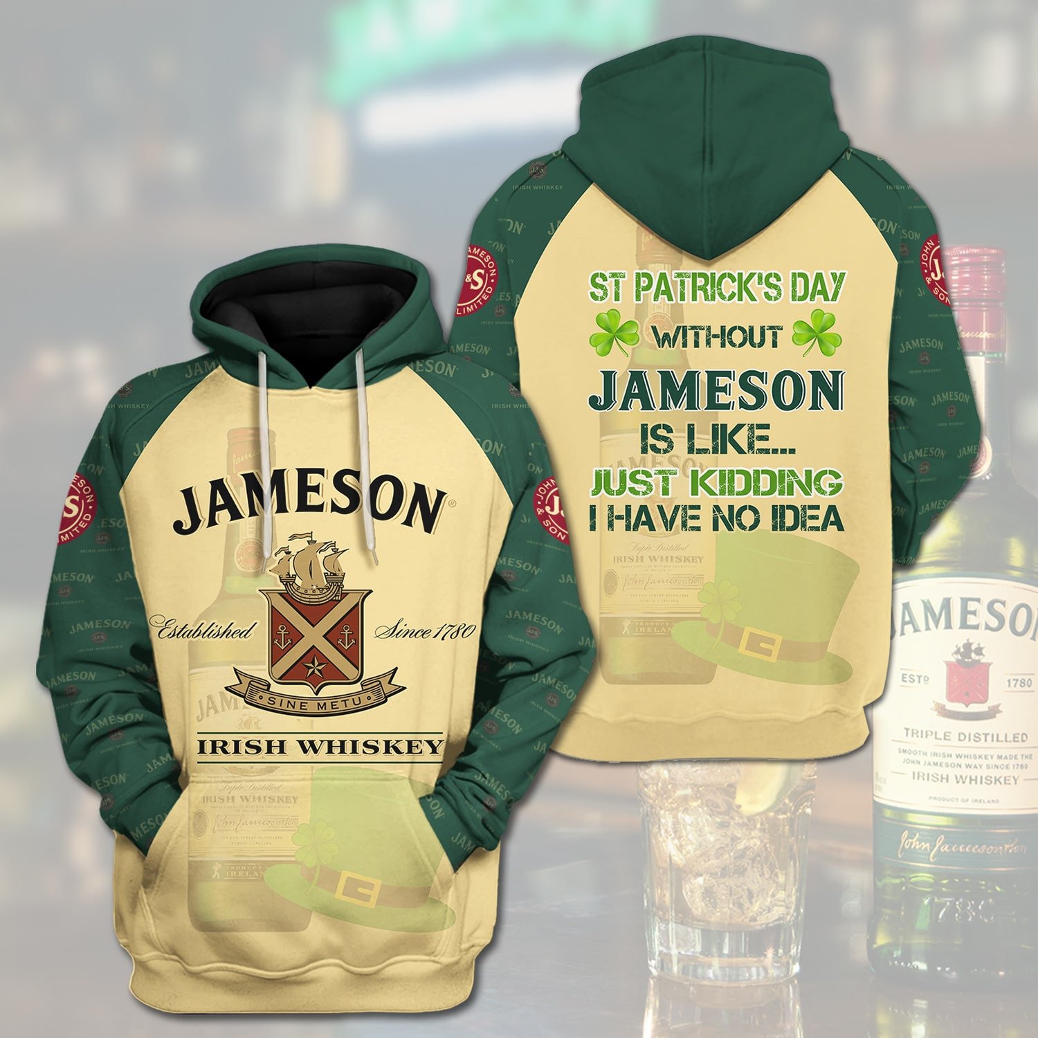 Jameson Irish Whiskey St Patrick’S Day Without Jameson Is Like Just Kidding 3D Hoodie Jameson Irish Whiskey St Patrick’S Day Without Jameson Is Like Just Kidding 3D Hoodie