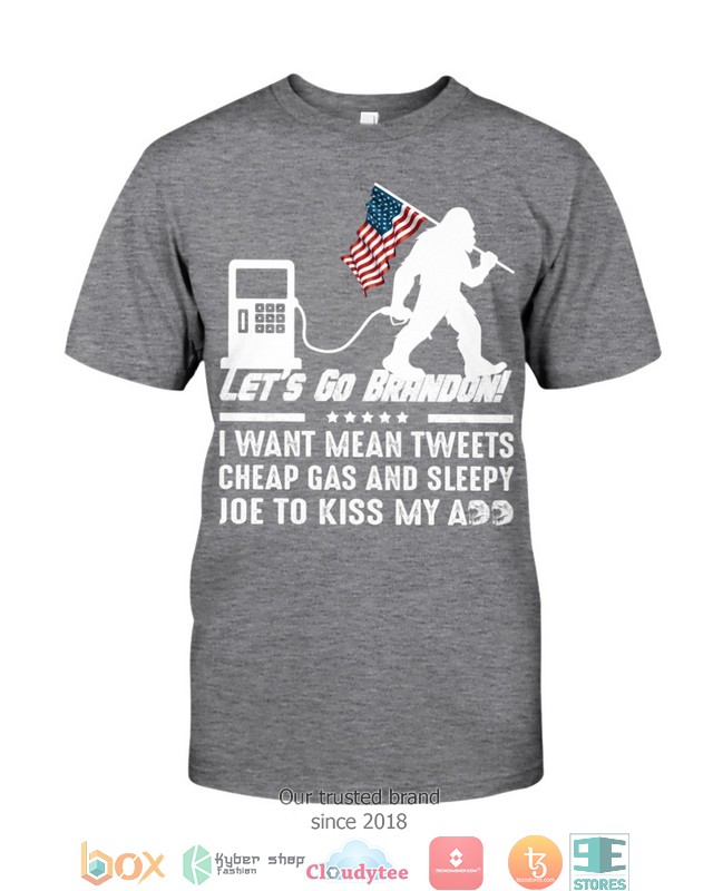 LetS-Go-Brandon-I-Want-Mean-Tweets-Cheap-Gas-Shirt-Hoodie-2
