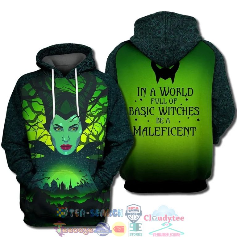 Maleficent-In-A-World-Full-Of-Basic-Witches-Be-A-Maleficent-3D-Hoodie-2