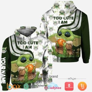 Personalized Baby Yoda Too Cute I Am Hoodie