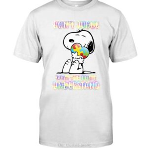 Snoopy Don’T Judge What You Don’T Understand Hoodie