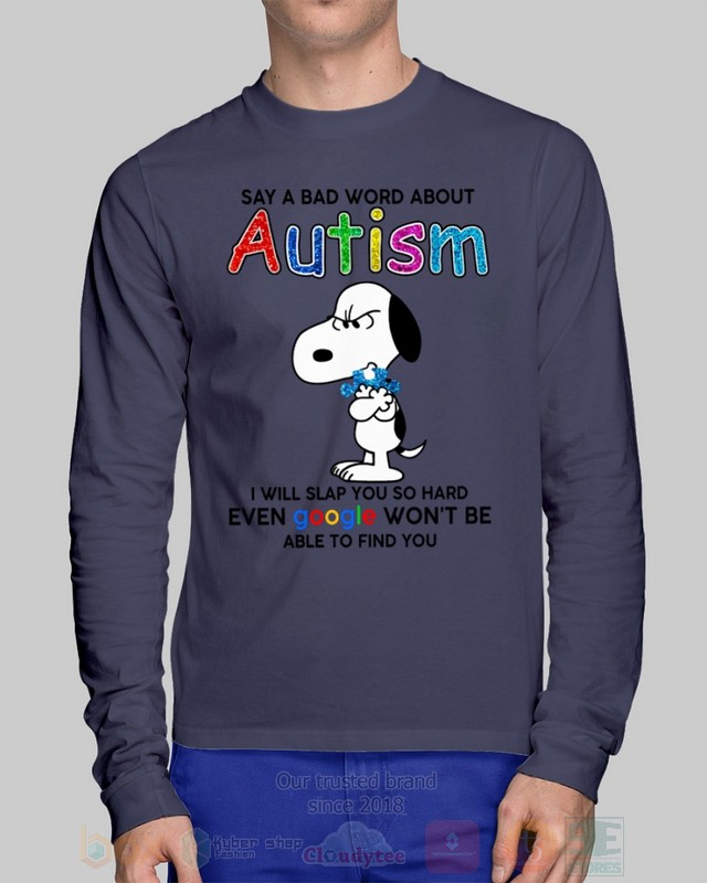Snoopy Say A Bad Word About Autism Hoodie Snoopy Say A Bad Word About Autism Hoodie