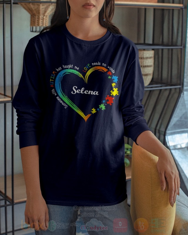Someone With Autism Has Taught Me Love Needs No Words Custom Name Hoodie Someone With Autism Has Taught Me Love Needs No Words Custom Name Hoodie