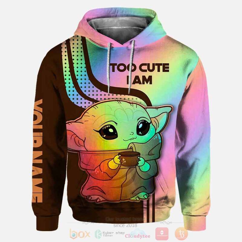 Too Cute I Am Baby Yoda Personalized 3D Hoodie Too Cute I Am Baby Yoda Personalized 3D Hoodie