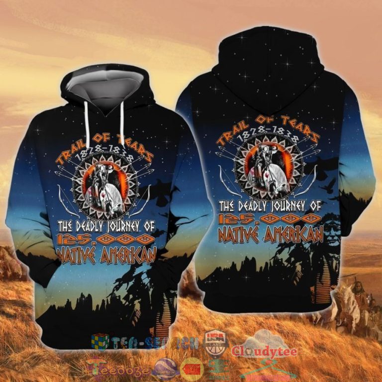 Trail-Of-Tears-1828-1838-The-Deadly-Journey-Of-125000-Native-American-3D-Hoodie-3