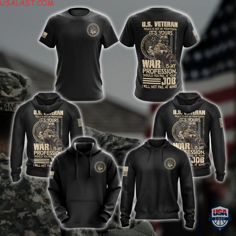 Us-Veteran-War-Is-My-Profession-I-Will-Not-Fail-At-Mine-3D-T-Shirt-Hoodie-1