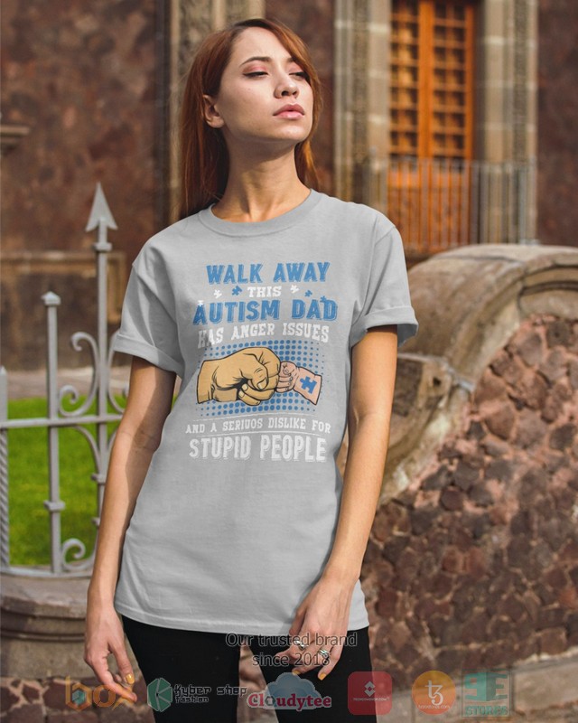 Walk-Away-This-Autism-Dad-Has-Anger-Issues-Shirt-Hoodie-3