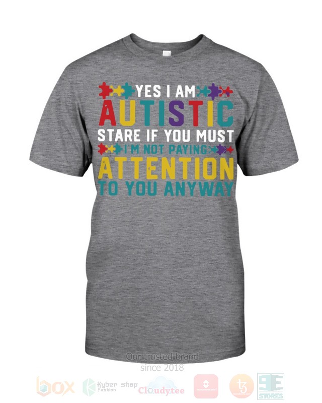Yes-I-Am-Autistic-Stare-If-You-Must-Hoodie-Shirt-2