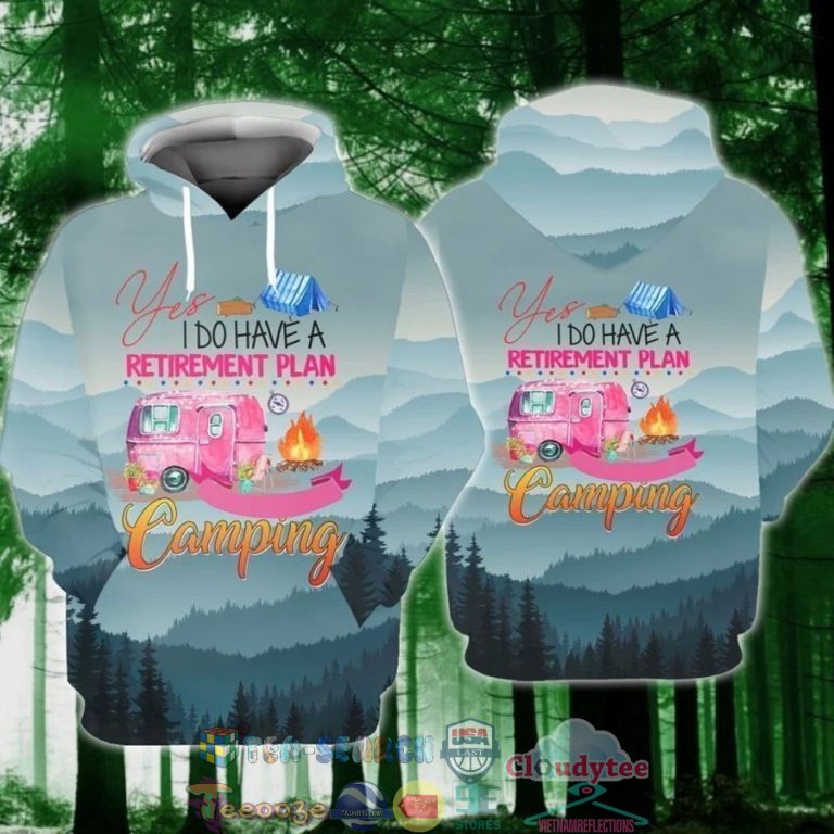 Yes-I-Do-Have-A-Retirement-Plan-Camping-3D-Hoodie-2